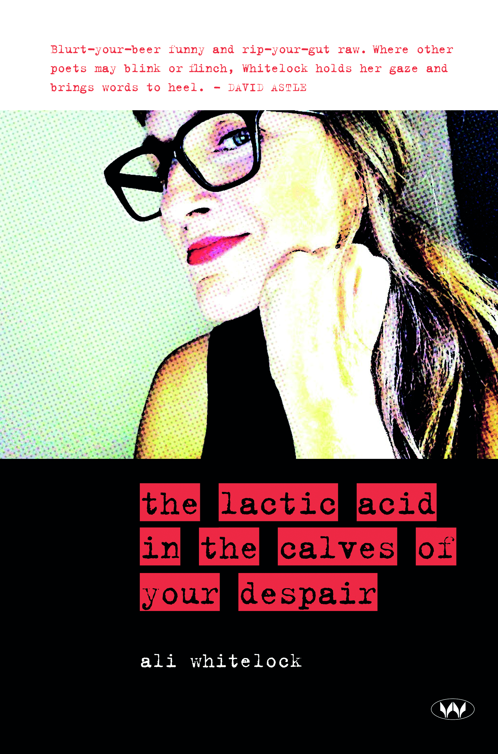 'the lactic acid in the calves of your despair'