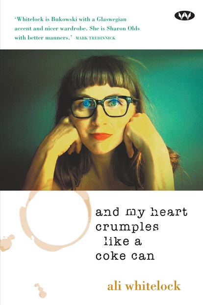 'and my heart crumples like a coke can'